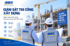 Giám sát thi công xây dựng – Công cụ kiểm soát chất lượng công trình